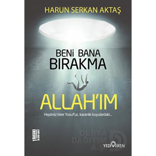 YEDİVEREN / BENİ BANA BIRAKMA ALLAHIM