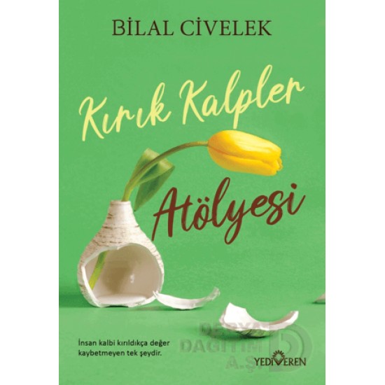 YEDİVEREN / KIRIK KALPLER ATÖLYESİ