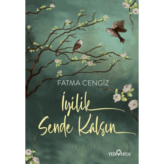 YEDİVEREN / İYİLİK SENDE KALSIN