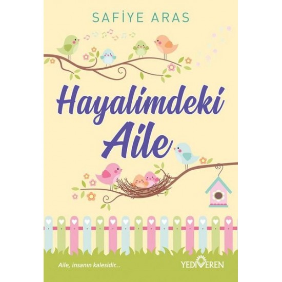 YEDİVEREN /  HAYALİMDEKİ AİLE