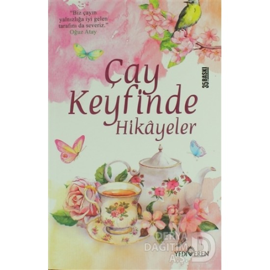 YEDİVEREN / ÇAY KEYFİNDE HİKAYELER / OĞUZ ATAY