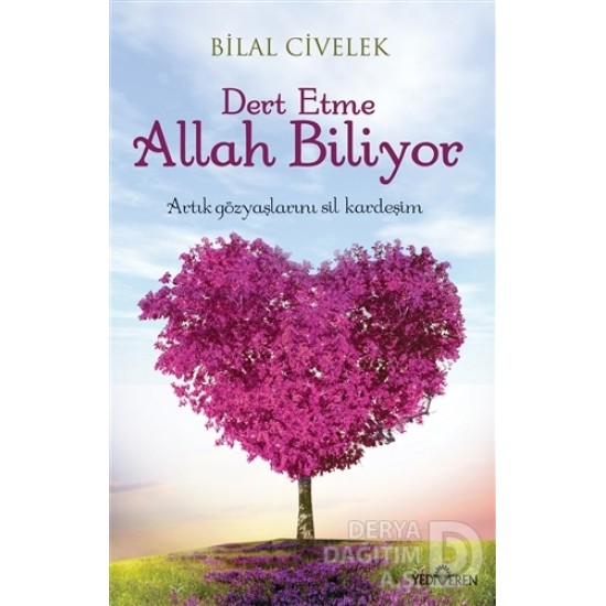 YEDİVEREN / DERT ETME ALLAH BİLİYOR / BİLAL CİVELE