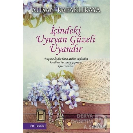 YEDİVEREN / İÇİNDEKİ UYUYAN GÜZELİ UYANDIR