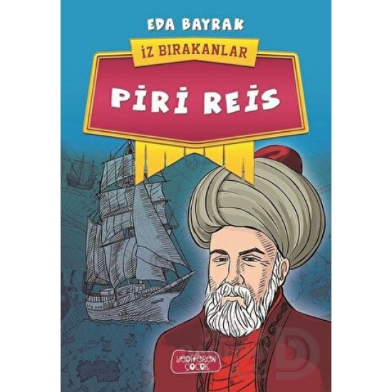 YEDİVEREN / PİRİ REİS - EDA BAYRAK