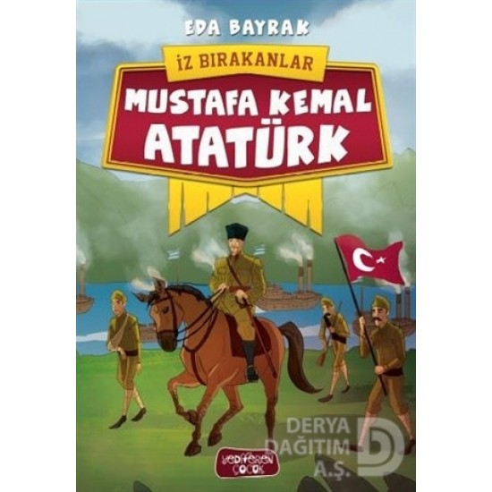 YEDİVEREN / MUSTAFA KEMAL ATATÜRK / EDA BAYRAK