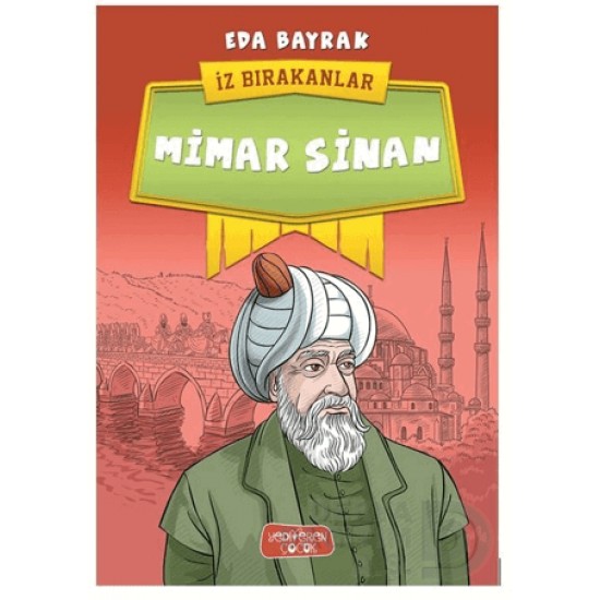 YEDİVEREN / MİMAR SİNAN / EDA BAYRAK