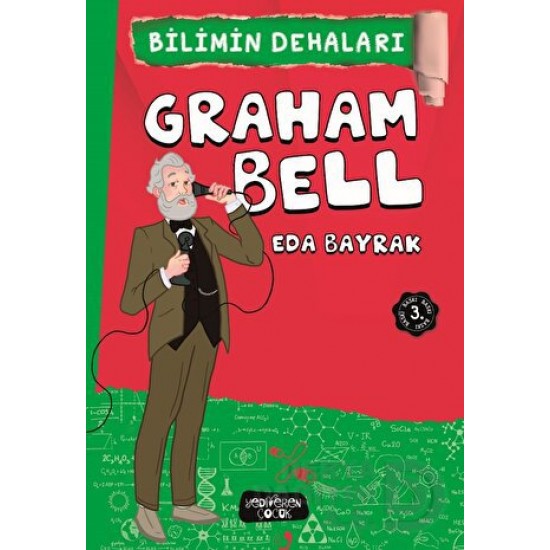 YEDİVEREN / BİLİMİN DEHALARI - GRAHAM BELL