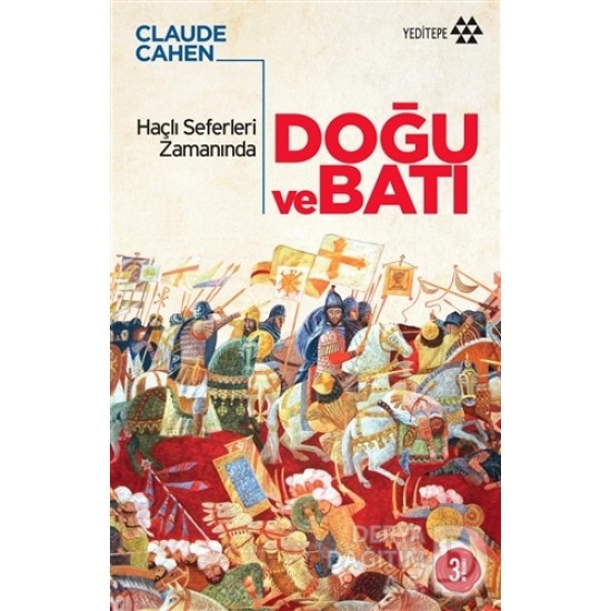 YEDİTEPE / HAÇLI SEFERLERİ SIRASINDA DOĞU VE BATI