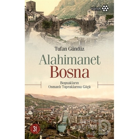 YEDİTEPE / ALAHİMANET BOSNA / TUFAN GÜNDÜZ