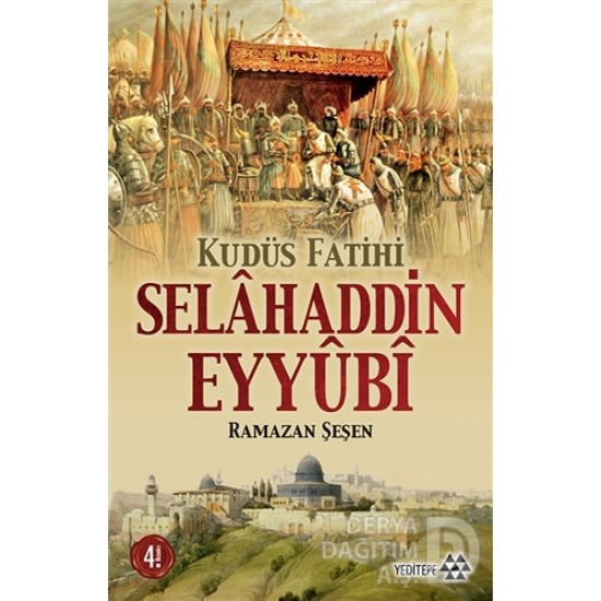 YEDİTEPE / KUDÜSÜN FETHİ - SELAHADDİN EYYUBİ