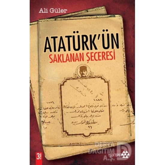 YEDİTEPE / ATATÜRKÜN SAKLANAN ŞECERESİ