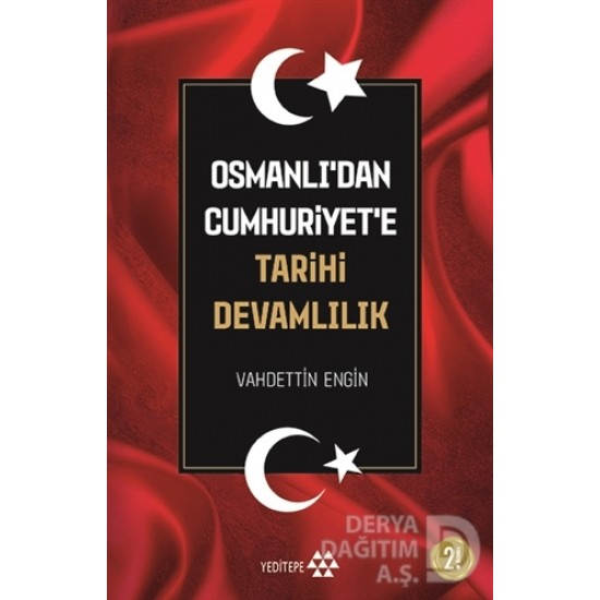 YEDİTEPE / OSMANLIDAN CUMHURİYETE TARİHİ DEVAMLI