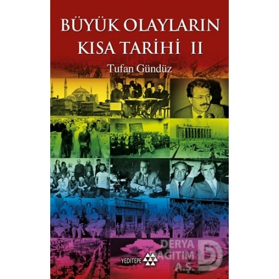 YEDİTEPE / BÜYÜK OLAYLARIN KISA TARİHİ II