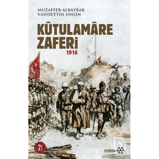 YEDİTEPE / KÛTULAMÂRE ZAFERİ 1916