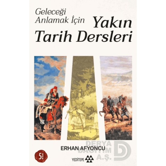 YEDİTEPE / YAKIN TARİH DERSLERİ (GELECEĞİ ANLAMAK  İÇİN)