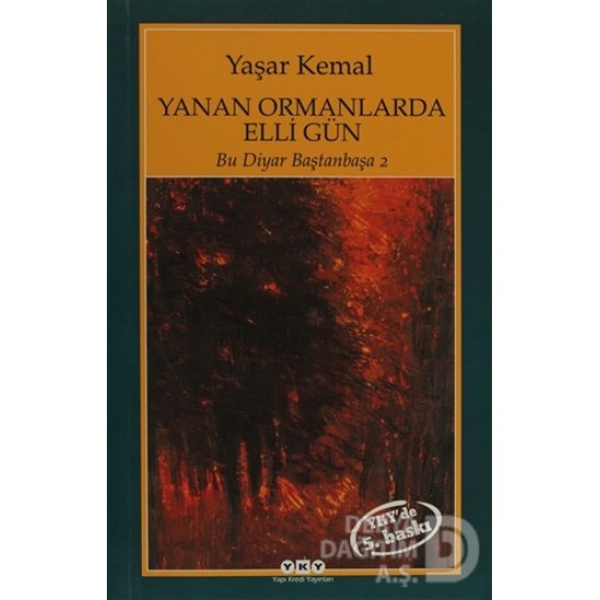 YKY / YANAN ORMANLARDA ELLI GUN -YASAR KEMAL