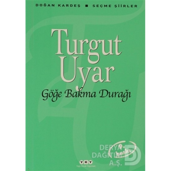 YKY / GÖĞE BAKMA DURAĞI