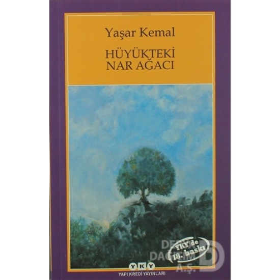 YKY / HÖYÜKTEKİ NAR AĞACI