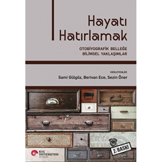 KOÇ / HAYATI HATIRLAMAK