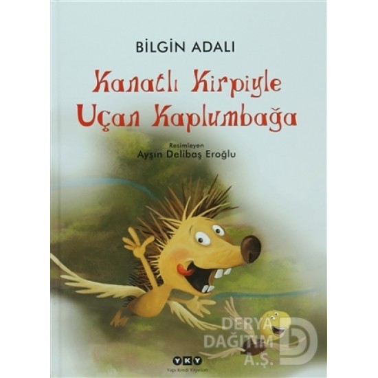 YKY / KANATLI KİRPİYLE UÇAN KAPLUMBAĞA