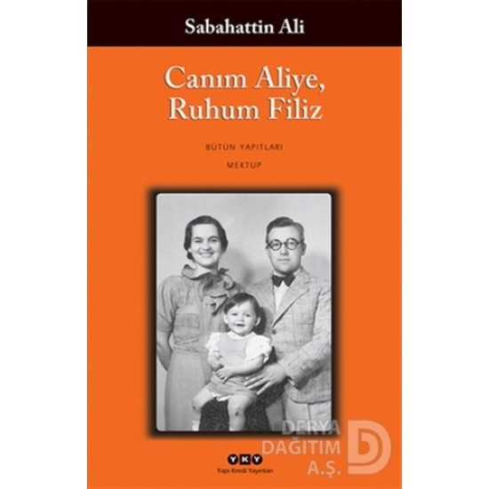 YKY / CANIM ALİYE , RUHUM FİLİZ / SABAHATTİN ALİ