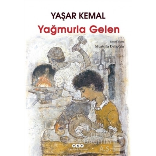 YKY / YAĞMURLA GELEN /  YAŞAR KEMAL