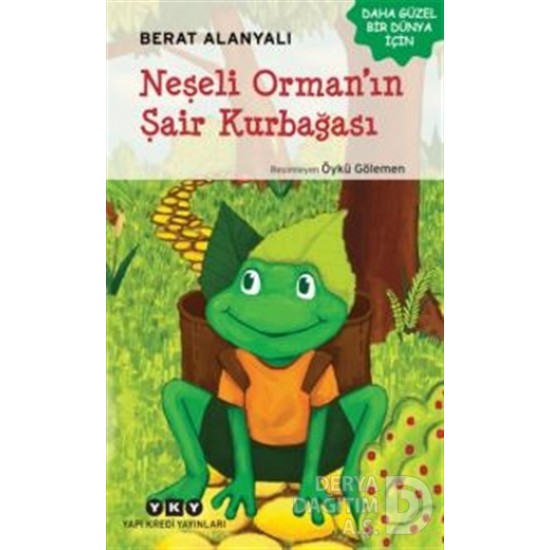 YKY / NEŞELİ ORMANIN ŞAİR KURBAĞASI