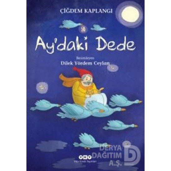 YKY / AYDAKİ DEDE / ÇİĞDEM KAPLANGI