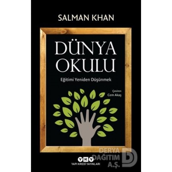 YKY / DÜNYA OKULU -EĞİTİMİ YENİDEN DÜŞÜNMEK