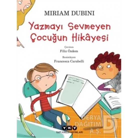 YKY / YAZMAYI SEVMEYEN ÇOCUGUN HİKAYESİ