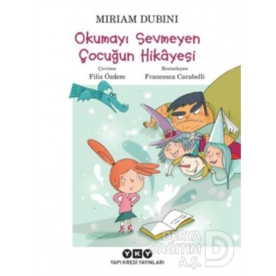 YKY / OKUMAYI SEVMEYEN ÇOCUĞUN HİKAYESİ