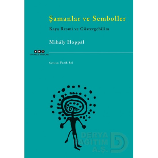 YKY / ŞAMANLAR VE SEMBOLLER