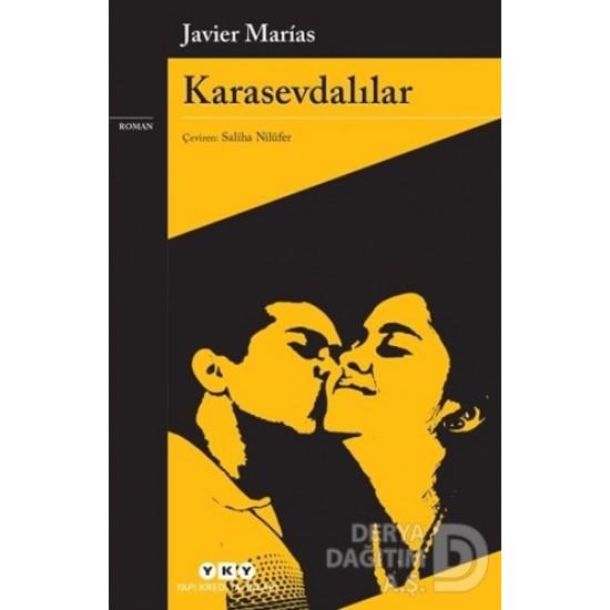 YKY / KARASEVDALILAR / JAVİER MARİAS