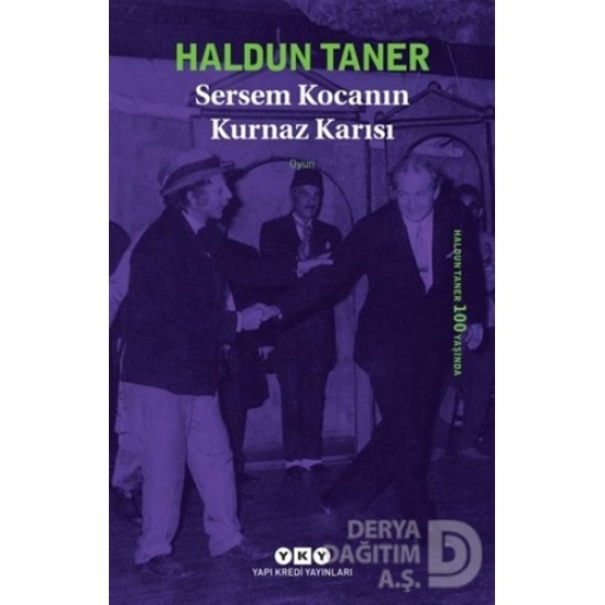 YKY / SERSEM KOCANIN KURNAZ KARISI - HALDUN TANER