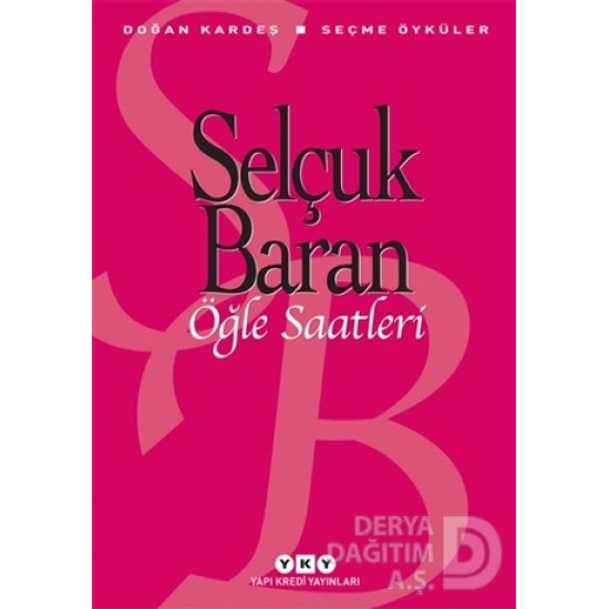 YKY / ÖĞLE SAATLERİ / SELÇUK BARAN