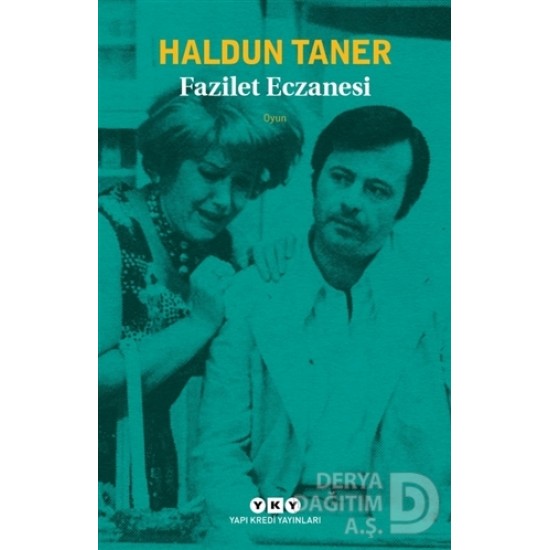 YKY / FAZİLET ECZANESİ / HALDUN TANER