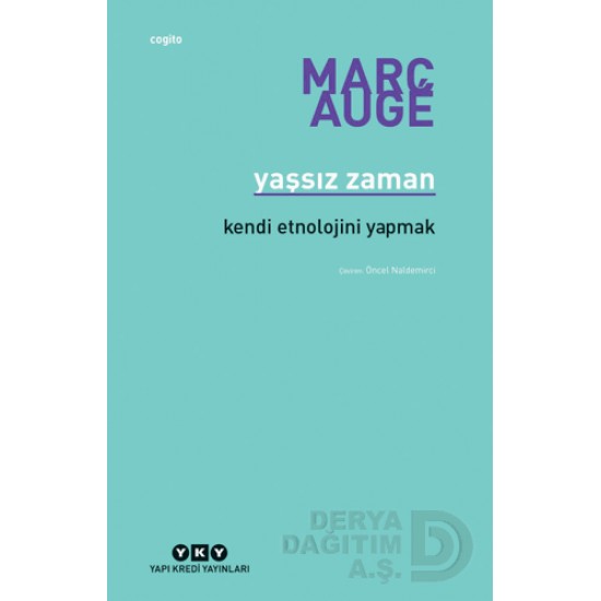 YKY / YASSIZ ZAMAN / MARC AUGE