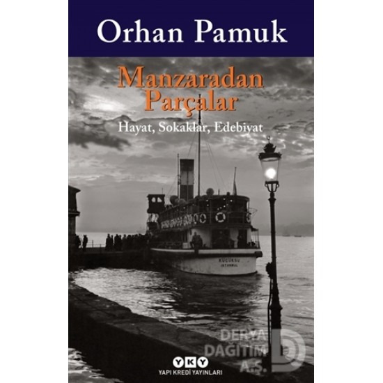 YKY / MANZARADAN PARÇALAR / ORHAN PAMUK