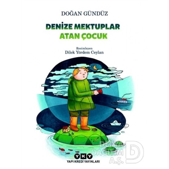 YKY / DENİZE MEKTUPLAR ATAN ÇOCUK / D.GÜNDÜZ