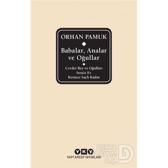 YKY / BABALAR ANALAR VE OĞULLAR / ORHAN PAMUK