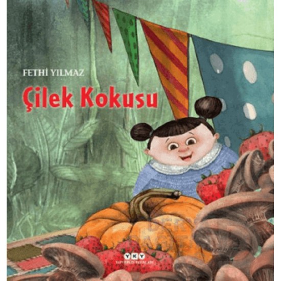 YKY / ÇİLEK KOKUSU / FETHİ YILMAZ