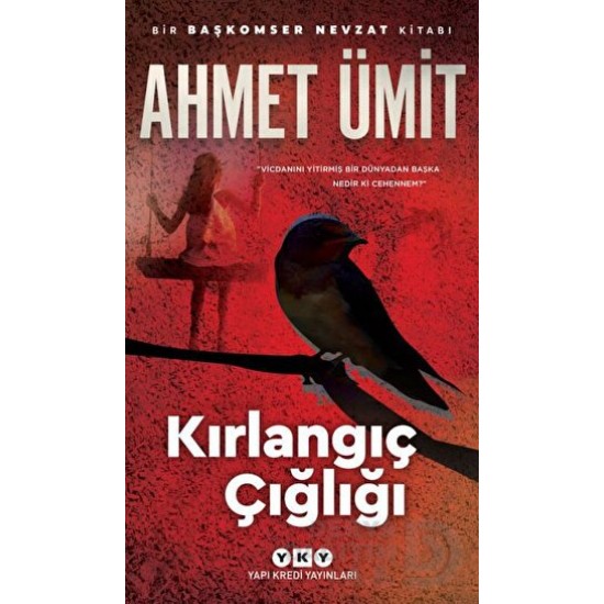 YKY / KIRLANGIÇ ÇIĞLIĞI / AHMET ÜMİT