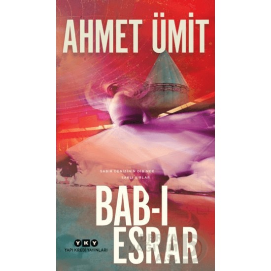 YKY / BAB-I ESRAR / AHMET ÜMİT