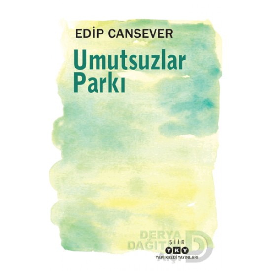 YKY / UMUTSUZLAR PARKI  / EDİP CANSEVER