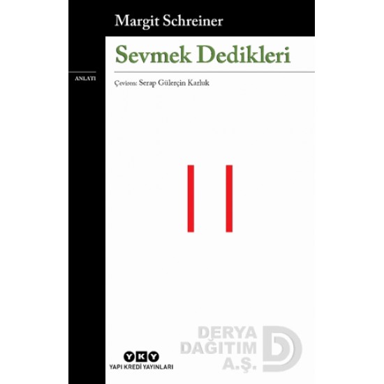 YKY / SEVMEK DEDİKLERİ