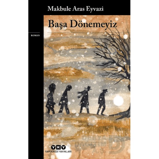 YKY / BAŞA DÖNEMEYİZ