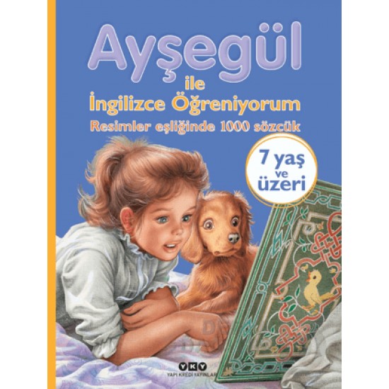 YKY / AYŞEGÜL İLE İNGİLİZCE ÖĞRENİYORUM - 1000 SÖZCÜK (KARTON KAPAK) 7 + YAŞ