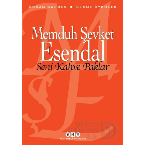 YKY / SENİ KAHVE PAKLAR(SEÇME ÖYKÜLER)