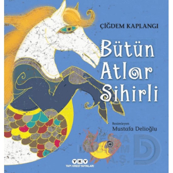 YKY / BÜTÜN ATLAR SİHİRLİ (KARTON KAPAK)