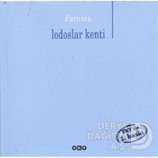 YKY / LODOSLAR KENTİ / FÜRUZAN